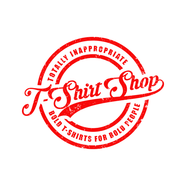 Totally Inappropriate T-Shirt Shop