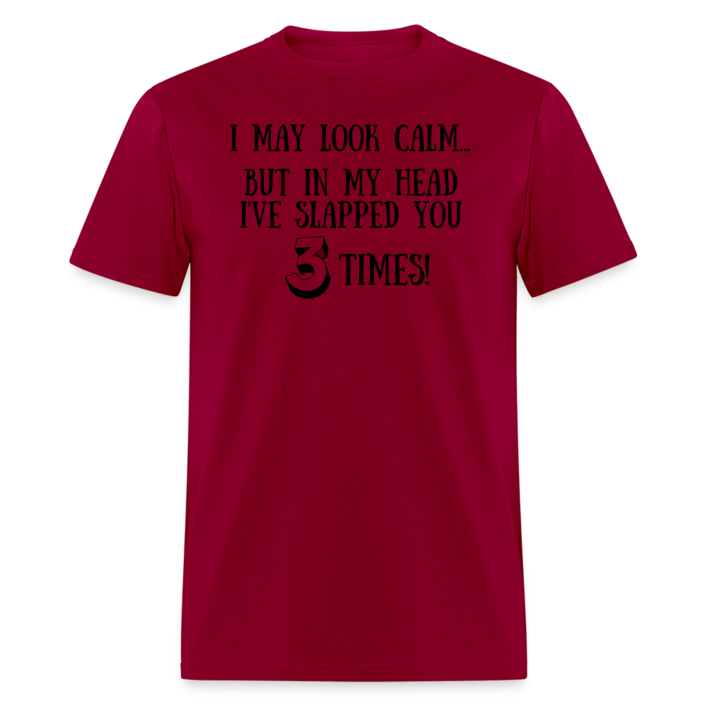 Slapped You 3 Times - dark red
