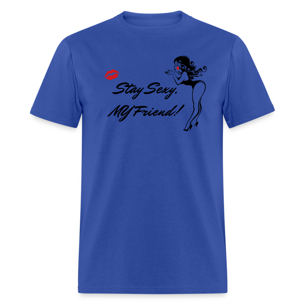 Stay Sexy - royal blue