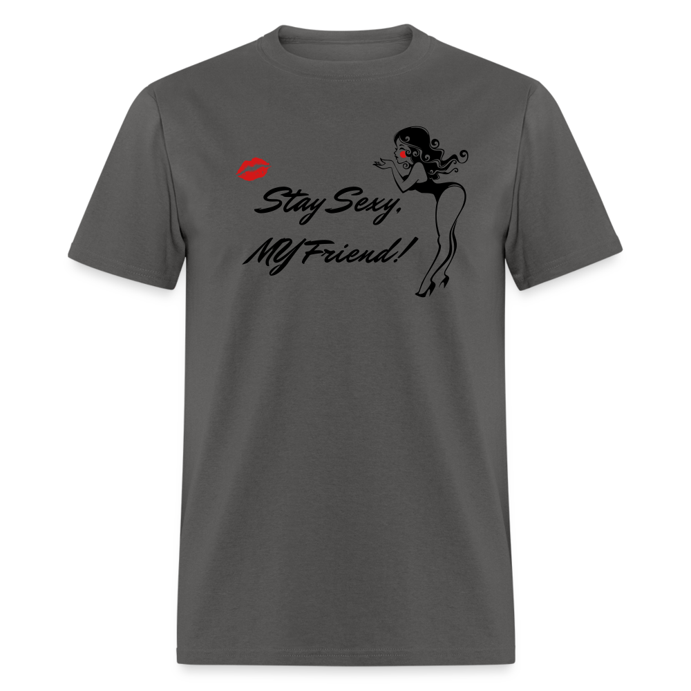 Stay Sexy - charcoal