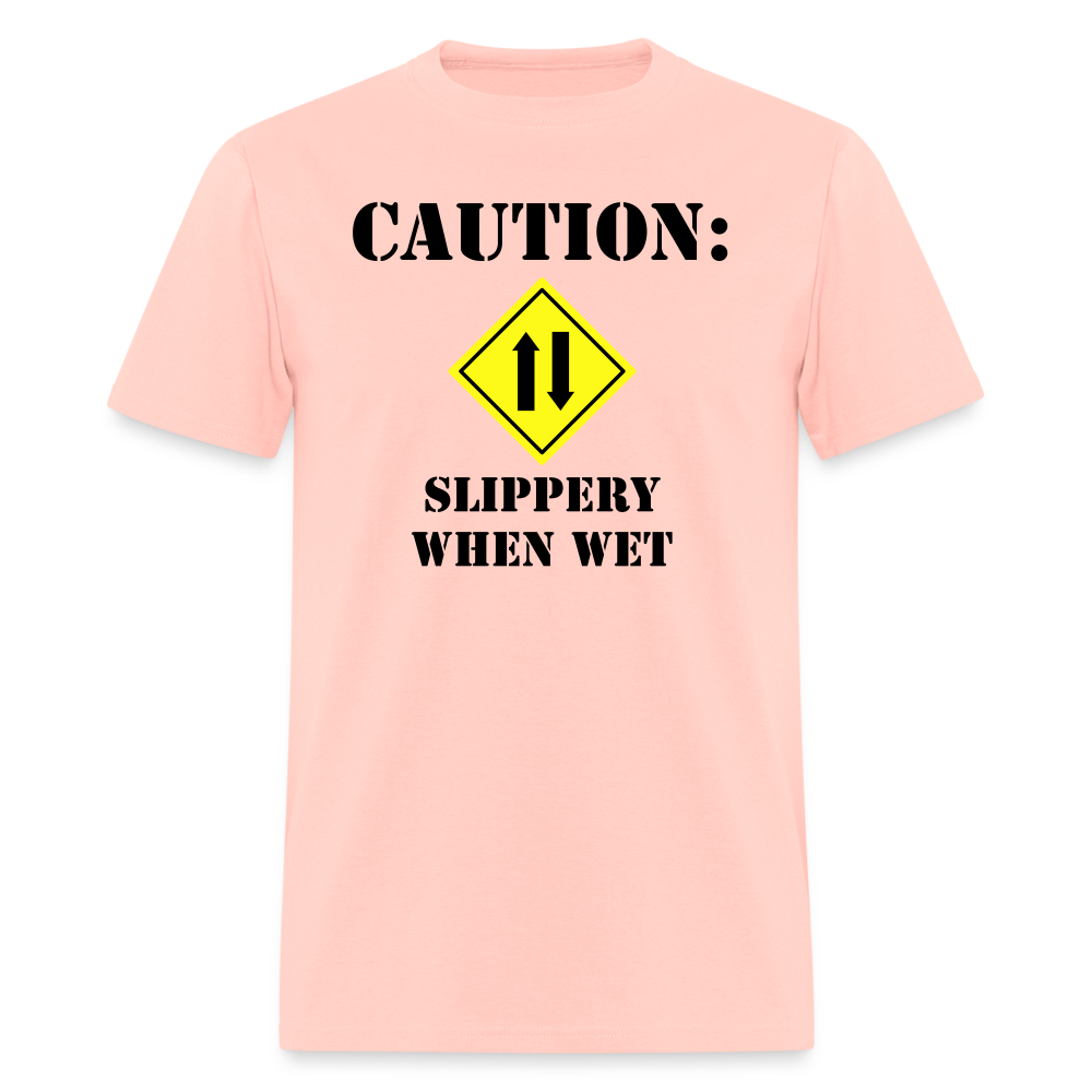Caution: Slippery When Wet - blush pink