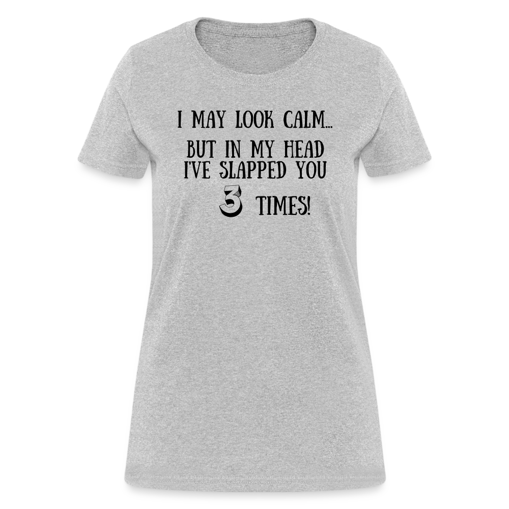 Slapped You 3 Times - Women's - heather gray