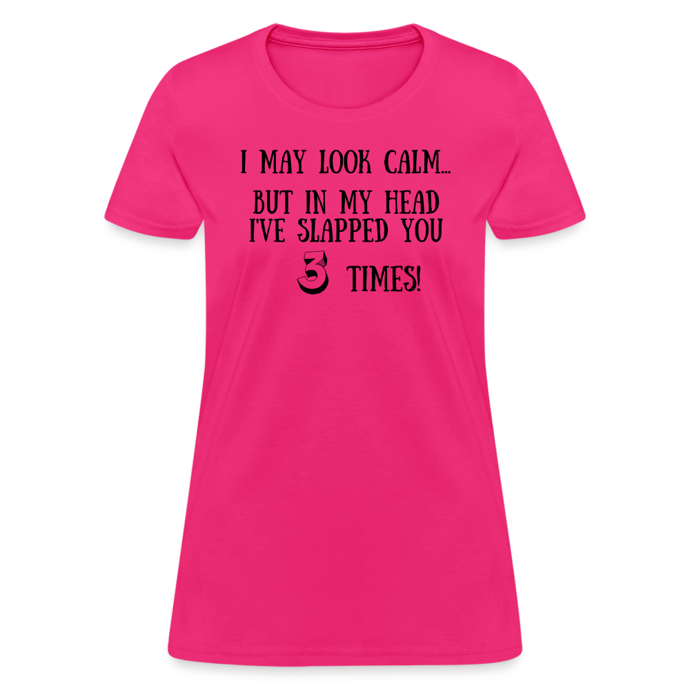 Slapped You 3 Times - Women's - fuchsia