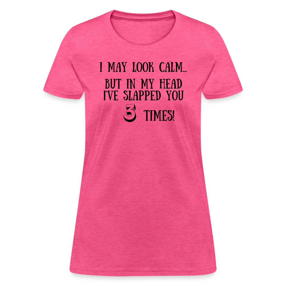 Slapped You 3 Times - Women's - heather pink