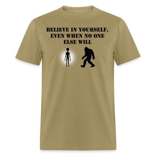 Believe In Yourself - khaki