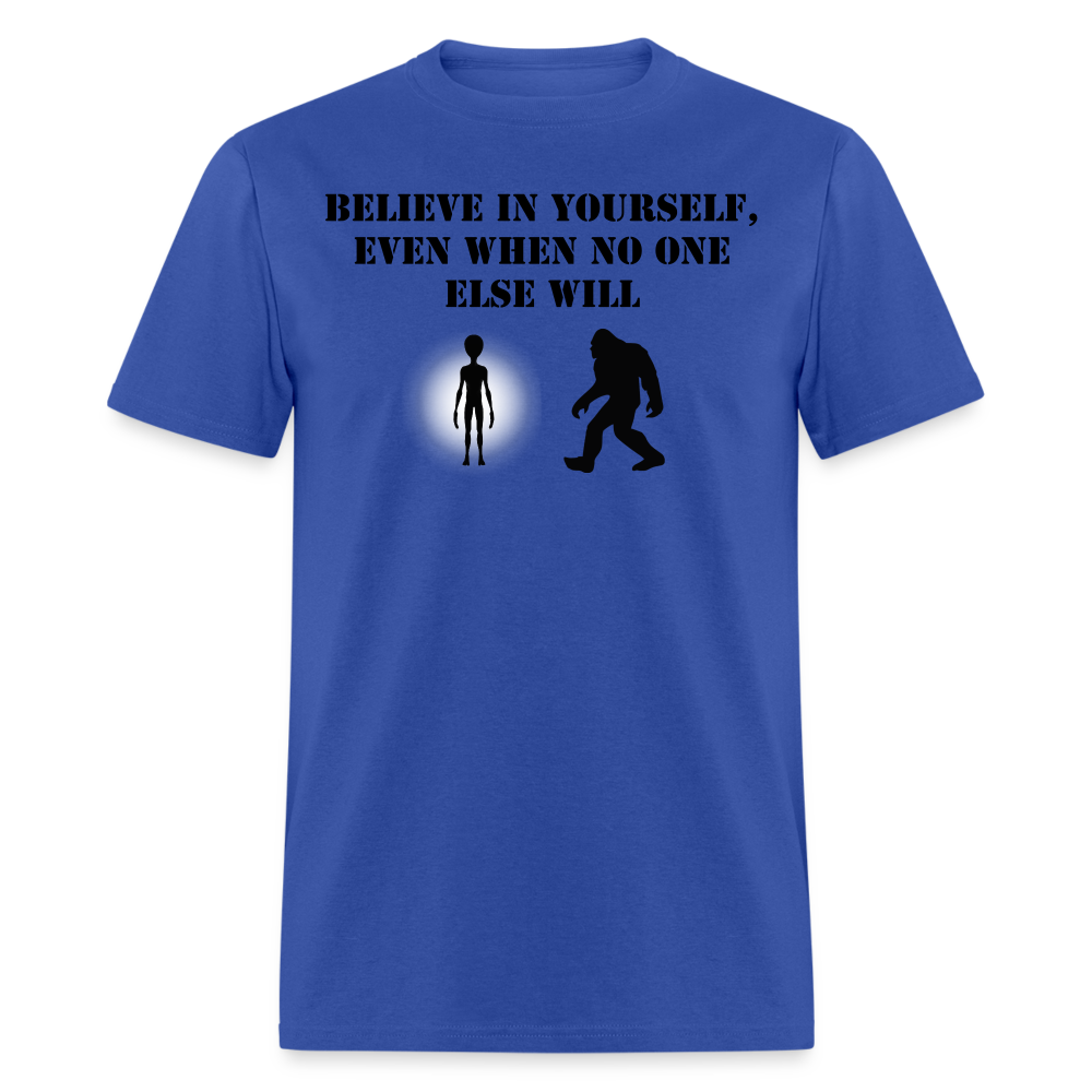 Believe In Yourself - royal blue