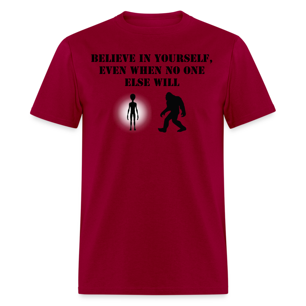 Believe In Yourself - dark red