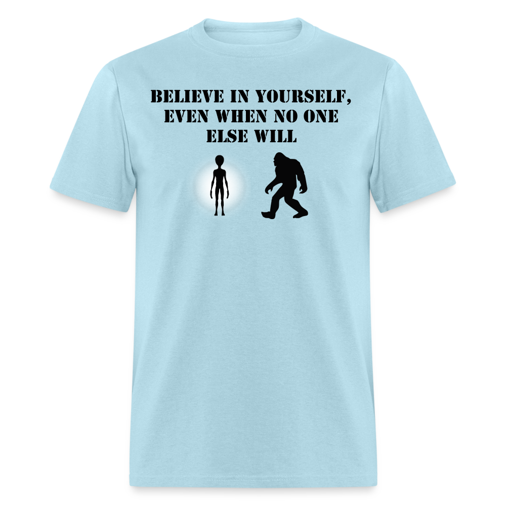 Believe In Yourself - powder blue