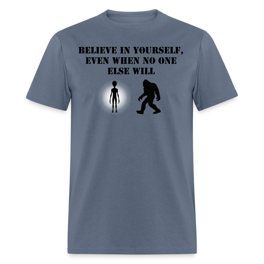 Believe In Yourself - denim