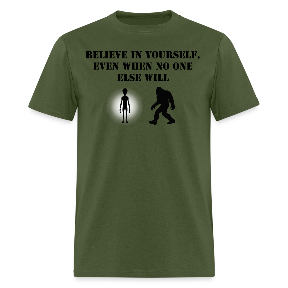 Believe In Yourself - military green