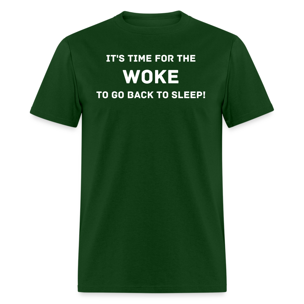 Woke Back To Sleep - forest green