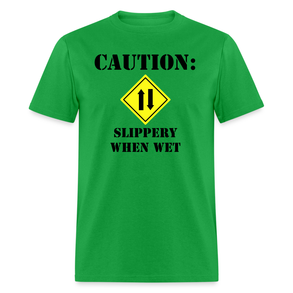 Caution: Slippery When Wet - bright green