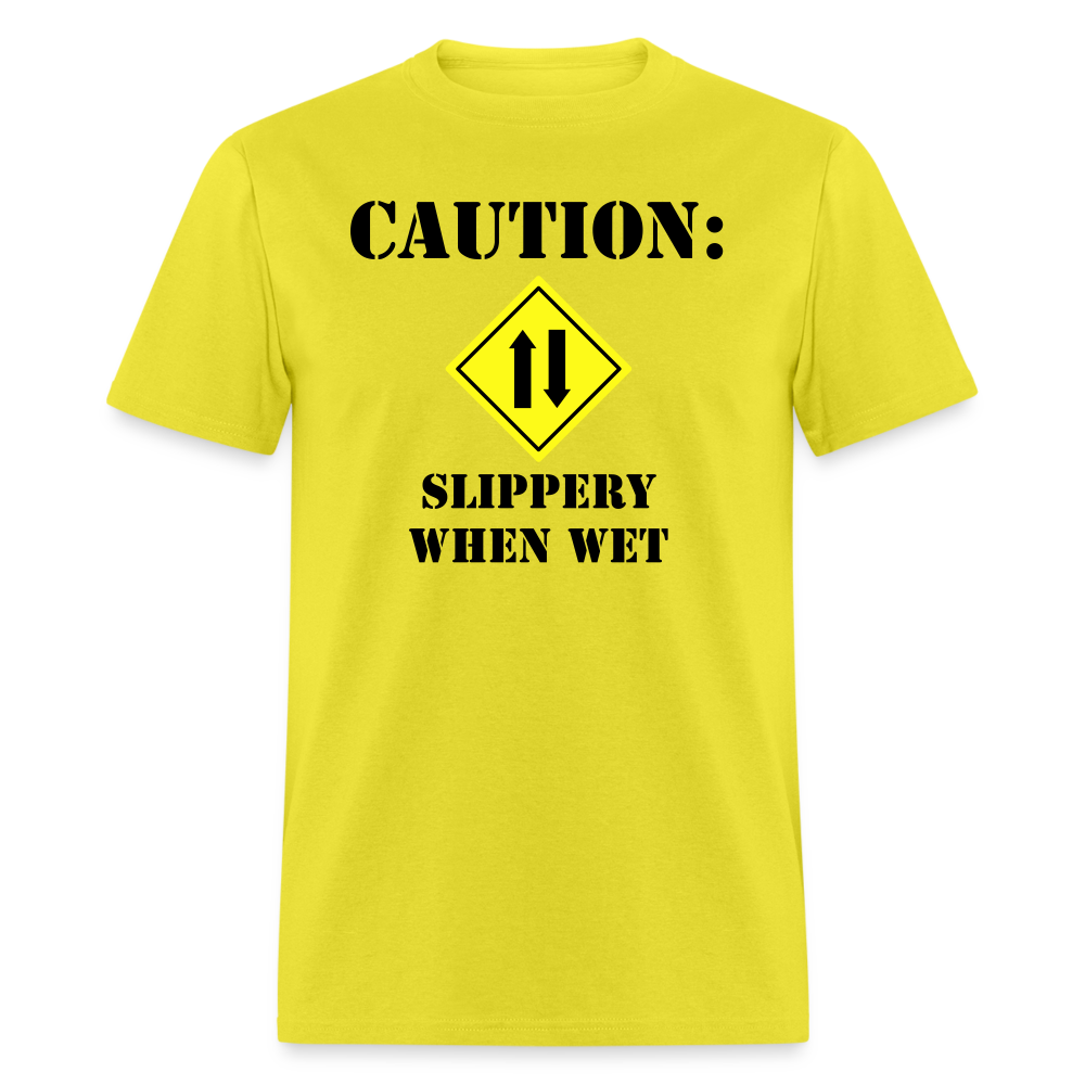 Caution: Slippery When Wet - yellow