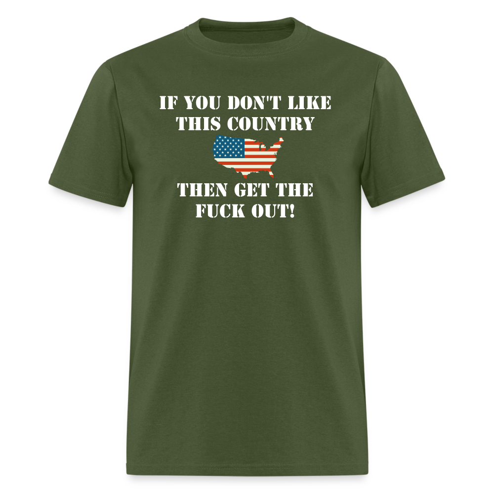 If You Don't Like This Country - military green