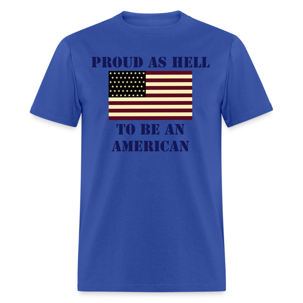 Proud As Hell To Be An American - royal blue