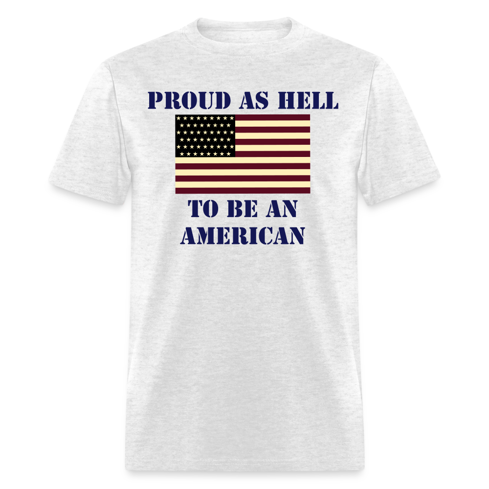 Proud As Hell To Be An American - light heather gray